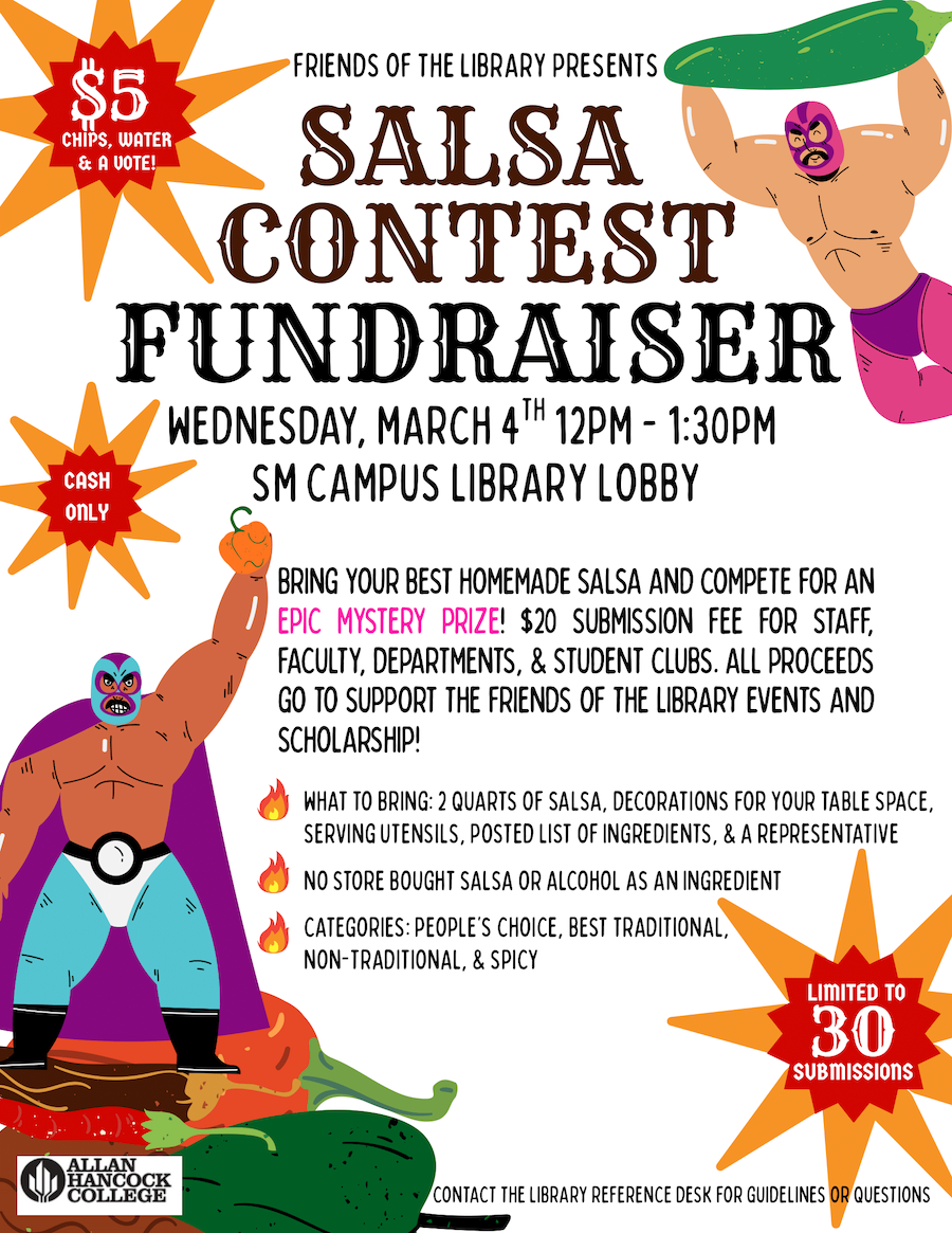 Bring your best homemade salsa and compete for an epic mystery prize!  $20 submission fee for staff, faculty, departments, & student clubs.  All proceeds go to support the Friends of the Library Events and Scholarship  $5 buys you chips, water, and a vote!