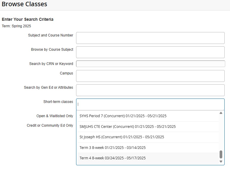 Screenshot of an online class search page for Spring 2025 courses. The page includes several search fields: 'Subject and Course Number,' 'Browse by Course Subject,' 'Search by CRN or Keyword,' 'Campus,' and 'Search by Gen Ed or Attributes.' A dropdown menu labeled 'Short-term classes' is open, displaying options such as 'SYHS Period 7 (Concurrent) 01/21/2025 - 05/21/2025,' 'SMJUHS CTE Center (Concurrent) 01/21/2025 - 05/21/2025,' 'St Joseph HS (Concurrent) 01/21/2025 - 05/21/2025,' 'Term 3 8-week 01/21/2025 - 03/14/2025,' and 'Term 4 8-week 03/24/2025 - 05/17/2025.'
