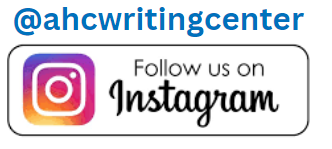 Follow us on Instagram: @ahcwritingcenter